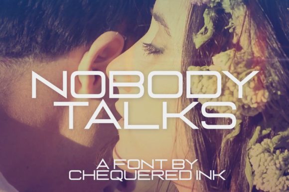 Nobody Talks: A Bold, Unconventional Font